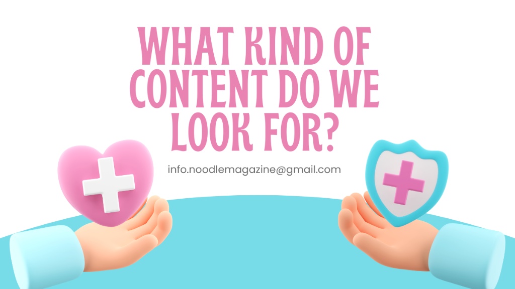What Kind of Content Do We Look For?